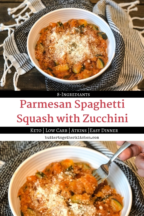Low Carb Parmesan Spaghetti Squash with Zucchini #lowcarb #ketomeal #ketodinner #atkins #ketodiet #lowcarbdinner #zucchini #squash #spaghettisquash | buttertogetherkitchen.com