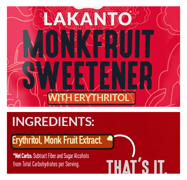 Front of a Lakanto bag reading MONKFRUIT SWEETENER in large type with the smaller line WITH ERYTHRITOL highlighted beneath it, beside the same bag's ingredient list highlighted to read Erythritol, Monk Fruit Extract